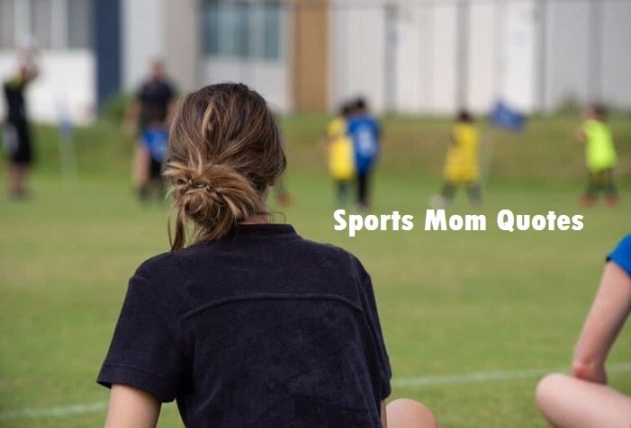 Sports Mom Quotes