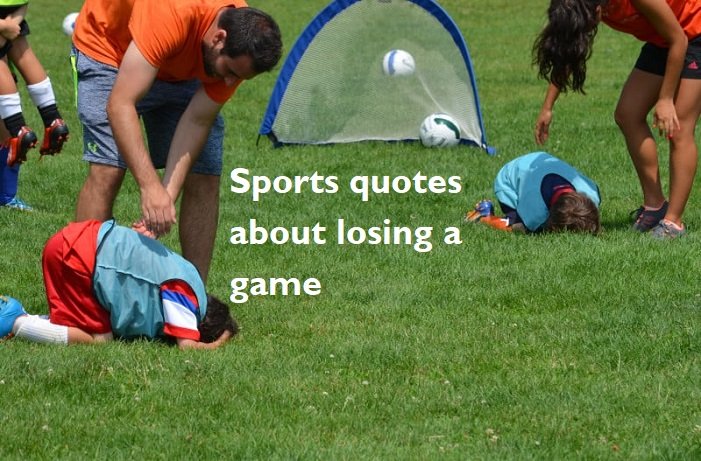 Sports Quotes About Losing A Game